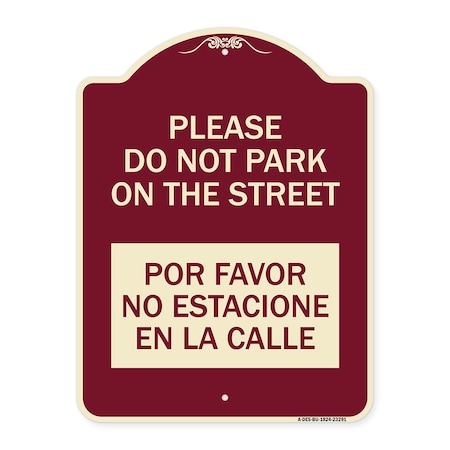 Please Do Not Park On The Street Por Favor No Estacione En La Calle Aluminum Sign